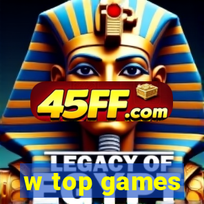 w top games